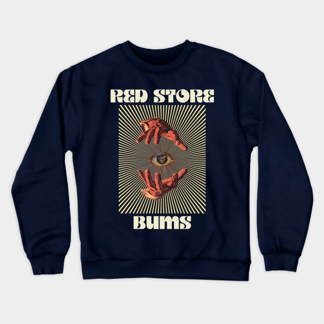 Hand Eyes Red Srore Bums Crewneck Sweatshirt by Kiho Jise